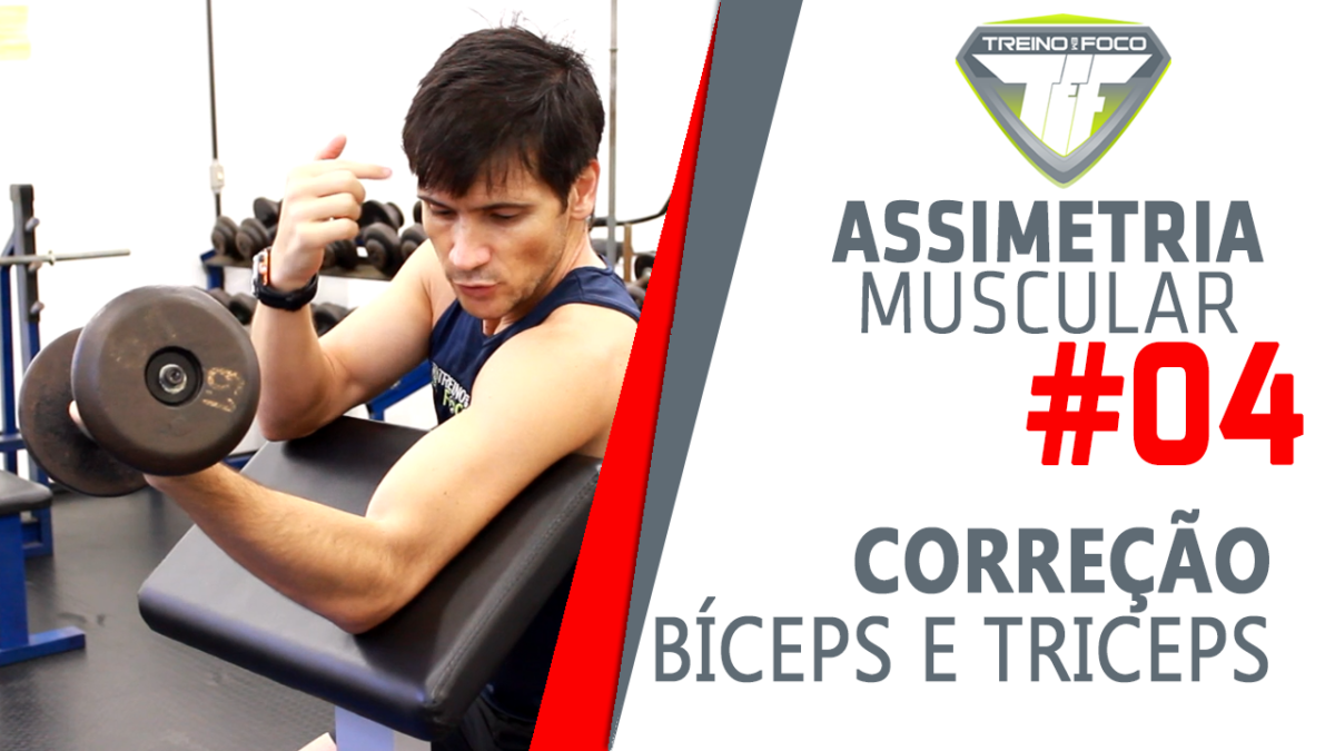 Como corrigir assimetria muscular de Bíceps e Tríceps Braquial?