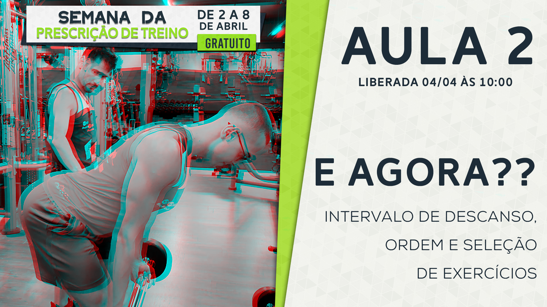 Aula 2 - Intervalos de descanso, Seleção e ordem dos exercícios